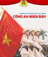 Những dấu ấn nổi bật của lực lượng Công an nhân dân
